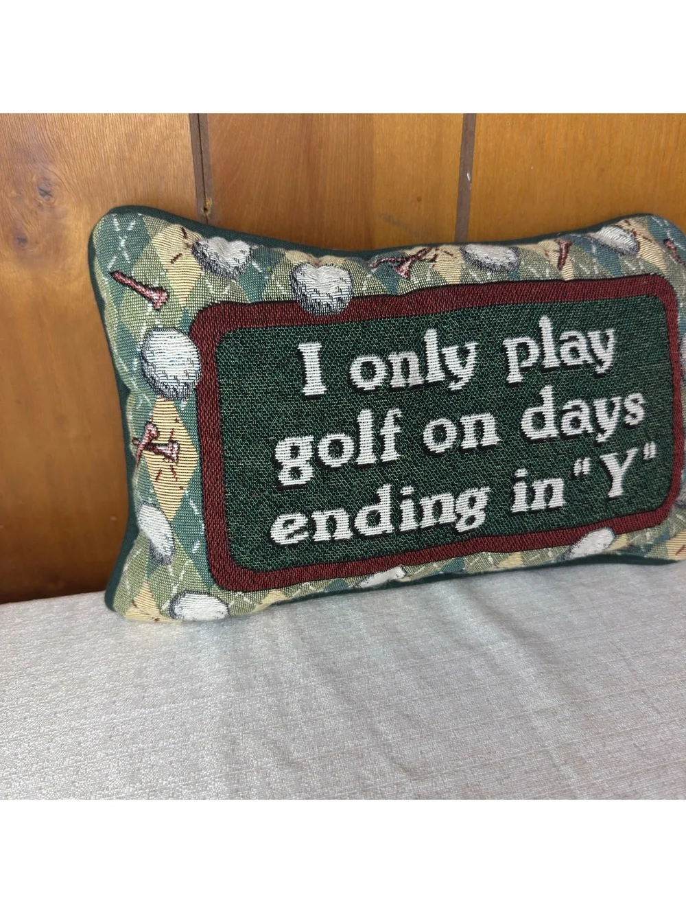 Golf Saying Tapestry Accent Pillow 12x6 “I Only Play Golf on Days Ending in Y”